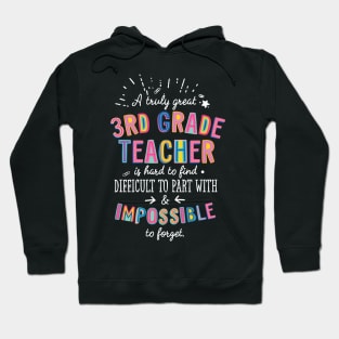 A truly Great 3rd Grade Teacher Gift - Impossible to forget Hoodie